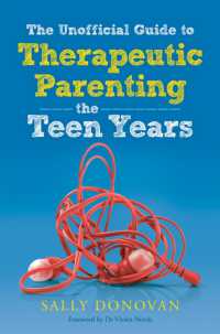 The Unofficial Guide to Therapeutic Parenting - the Teen Years