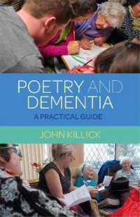 Poetry and Dementia : A Practical Guide