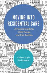 Moving into Residential Care : A Practical Guide for Older People and Their Families