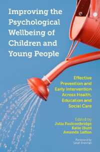 Improving the Psychological Wellbeing of Children and Young People : Effective Prevention and Early Intervention Across Health, Education and Social Care