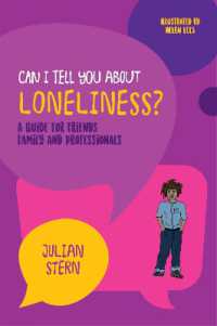 Can I tell you about Loneliness? : A guide for friends, family and professionals (Can I tell you about...?)