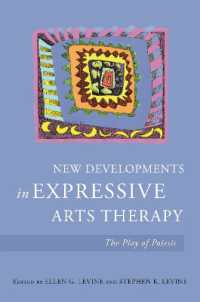 New Developments in Expressive Arts Therapy : The Play of Poiesis