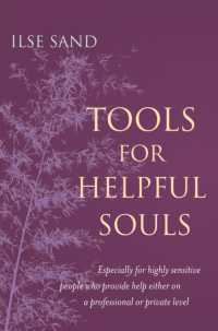 Tools for Helpful Souls : Especially for highly sensitive people who provide help either on a professional or private level