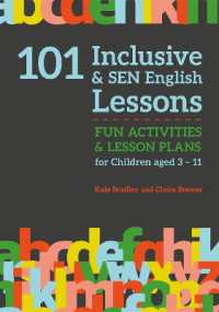 101 Inclusive and SEN English Lessons : Fun Activities and Lesson Plans for Children Aged 3 - 11 (101 Inclusive and Sen Lessons)