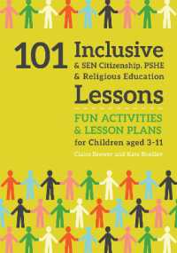 101 Inclusive and SEN Citizenship, PSHE and Religious Education Lessons : Fun Activities and Lesson Plans for Children Aged 3 - 11 (101 Inclusive and Sen Lessons)