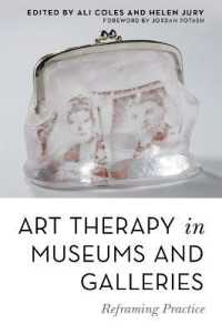 Art Therapy in Museums and Galleries : Reframing Practice