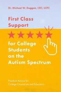 First Class Support for College Students on the Autism Spectrum : Practical Advice for College Counselors and Educators