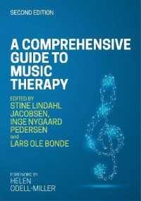 A Comprehensive Guide to Music Therapy, 2nd Edition : Theory, Clinical Practice, Research and Training