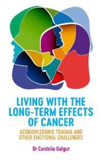 Living with the Long-Term Effects of Cancer : Acknowledging Trauma and other Emotional Challenges