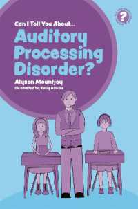 Can I tell you about Auditory Processing Disorder? : A Guide for Friends, Family and Professionals (Can I tell you about...?)