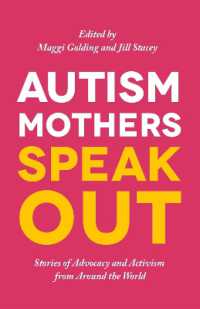 Autism Mothers Speak Out : Stories of Advocacy and Activism from around the World