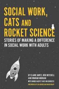 Social Work, Cats and Rocket Science : Stories of Making a Difference in Social Work with Adults