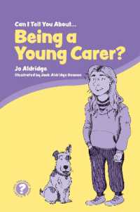 Can I Tell You about Being a Young Carer? : A Guide for Children, Family and Professionals (Can I tell you about...?)