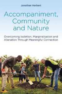 Accompaniment, Community and Nature : Overcoming Isolation, Marginalisation and Alienation through Meaningful Connection