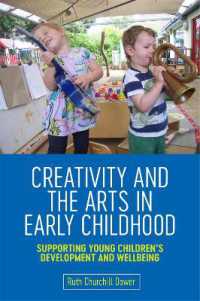 Creativity and the Arts in Early Childhood : Supporting Young Children's Development and Wellbeing