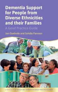 Dementia Support for People from Diverse Ethnicities and their Families : A Good Practice Guide (University of Bradford Dementia Good Practice Guides)