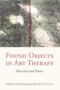 Found Objects in Art Therapy : Materials and Process