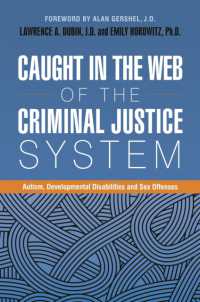 Caught in the Web of the Criminal Justice System : Autism, Developmental Disabilities, and Sex Offenses