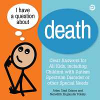 I Have a Question about Death : Clear Answers for All Kids, including Children with Autism Spectrum Disorder or other Special Needs (I Have a Question)