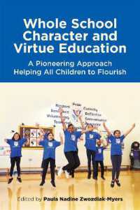 Whole School Character and Virtue Education : A Pioneering Approach Helping All Children to Flourish