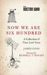 Doctor Who: Now We Are Six Hundred : A Collection of Time Lord Verse -- Hardback