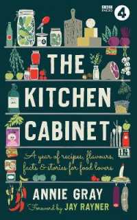 The Kitchen Cabinet : A Year of Recipes, Flavours, Facts & Stories for Food Lovers