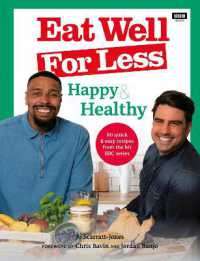 Eat Well for Less: Happy & Healthy : 80 quick & easy recipes from the hit BBC series
