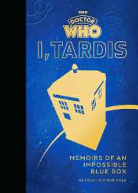 Doctor Who: I, TARDIS : Memoirs of an Impossible Blue Box