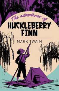 The Adventures of Huckleberry Finn (Arcturus Classics)