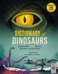 Dictionary of Dinosaurs : an illustrated a to Z of every dinosaur ever discovered