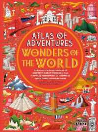 Atlas of Adventures: Wonders of the World (Atlas of) -- Hardback （New Editio）