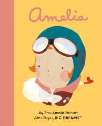 Amelia Earhart : My First Amelia Earhart (Little People, Big Dreams) （Board Book）
