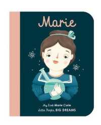 Marie Curie : My First Marie Curie [BOARD BOOK] (Little People, Big Dreams) （New Board Book）