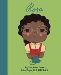 Rosa Parks : My First Rosa Parks (Little People, Big Dreams) （Board Book）