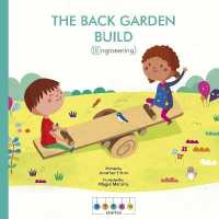 Steam Stories: the Back Garden Build (Engineering) (Steam Stories) -- Paperback / softback