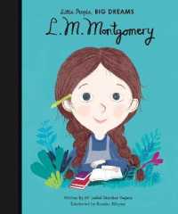 L. M. Montgomery (Little People， Big Dreams)