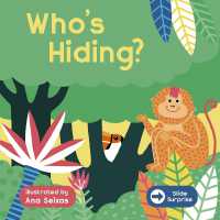Slide Surprise: Who's Hiding? (Slide Surprise) （Board Book）