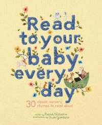 Read to Your Baby Every Day : 30 Classic Nursery Rhymes to Read Aloud (Stitched Storytime)