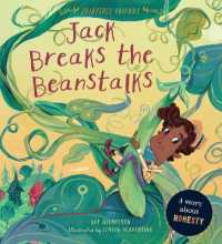 Jack Breaks the Beanstalks : A Story about Honesty (Fairytale Friends)