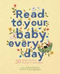 Read to Your Baby Every Day : 30 classic nursery rhymes to read aloud (Stitched Storytime)