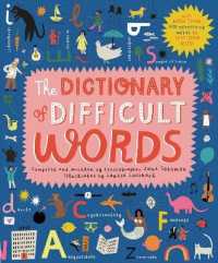 The Dictionary of Difficult Words : With more than 400 perplexing words to test your wits! （New）