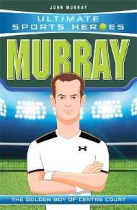 Murray : The Golden Boy of Centre Court (Ultimate Sports Heroes)