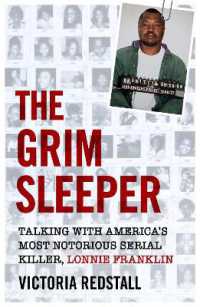 The Grim Sleeper - Talking with America's Most Notorious Serial Killer, Lonnie Franklin : Talking with America's Most Notorious Serial Killer, Lonnie Franklin