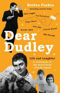 Dear Dudley: Life and Laughter - a celebration of the much-loved comedy legend : A Celebration of the Much-Loved Comedy Legend