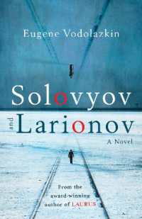 Solovyov and Larionov : From the award-winning author of Laurus
