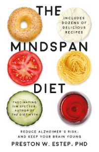 The Mindspan Diet : Reduce Alzheimer's Risk, and Keep Your Brain Young