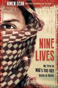 Nine Lives : My Time as MI6's Top Spy inside al-Qaeda