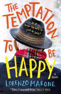 The Temptation to Be Happy : The International Bestseller
