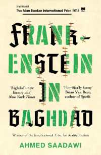 アフマド・サアダ－ウィ－『バグダ－ドのフランケンシュタイン』（原書）<br>Frankenstein in Baghdad : SHORTLISTED FOR THE MAN BOOKER INTERNATIONAL PRIZE 2018