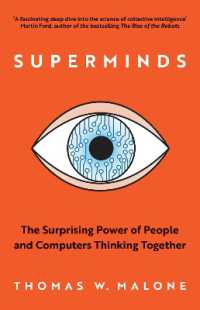 Superminds : The Surprising Power of People and Computers Thinking Together